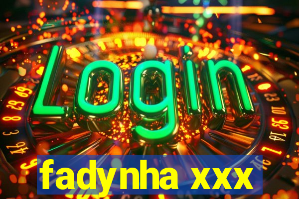 fadynha xxx